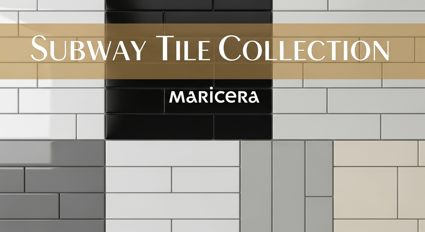 Subway Tile - MARICERA